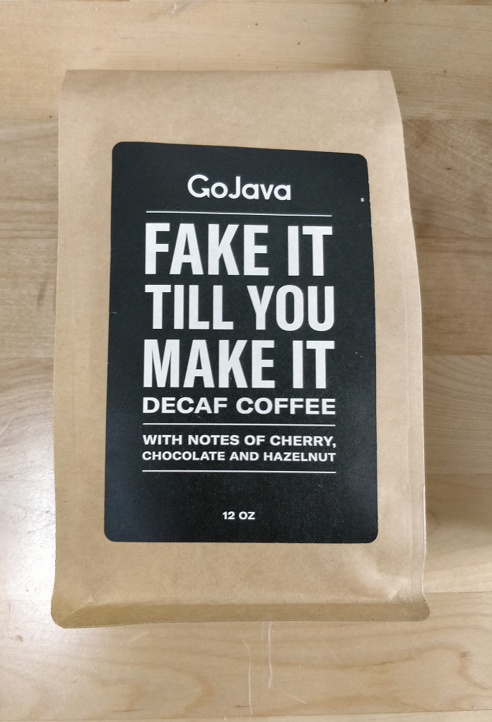GoJava - Whole Bean - Fake It Till You Make It - DECAF Coffee - (12oz) - Pantree Food Service